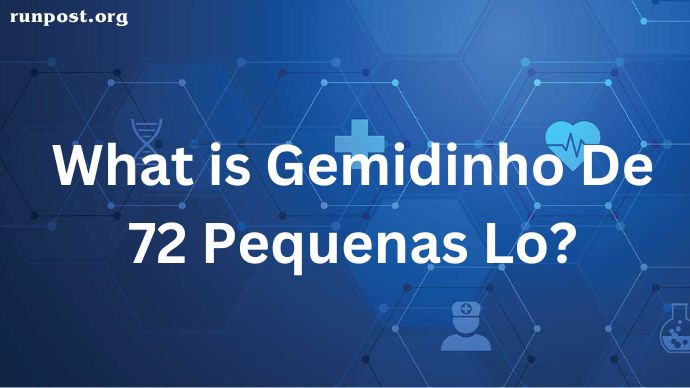 What is Gemidinho De 72 Pequenas Lo? What is Gemidinho De 72 Pequenas Lo?